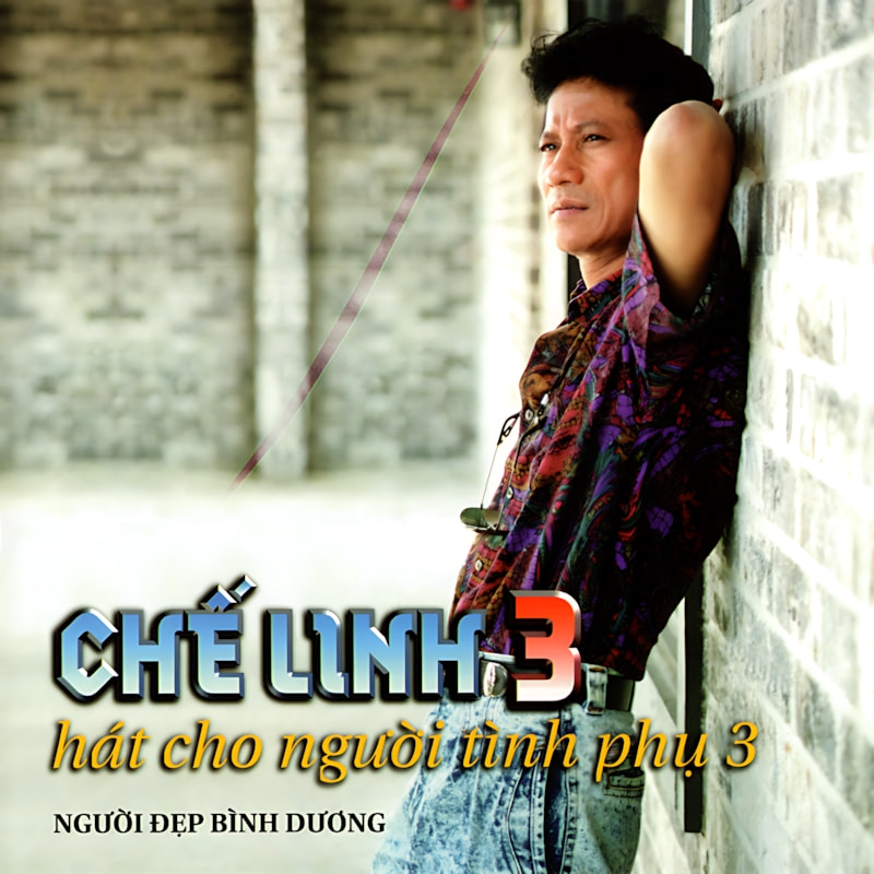 Chế Linh – Hát Cho Người Tình Phụ 3 (1993)