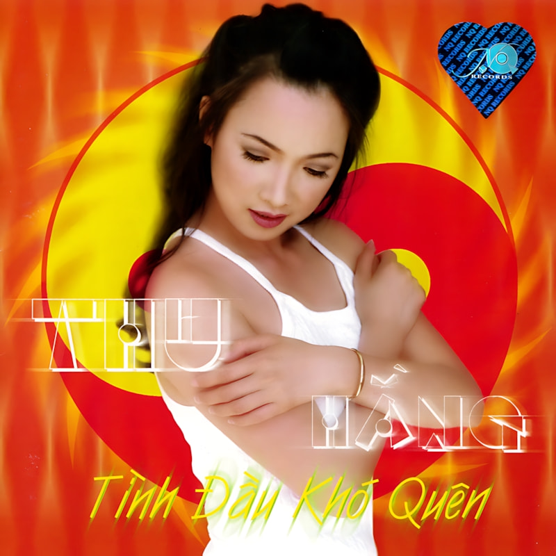 Thu Hằng – Tình Đầu Khó Quên (1999)