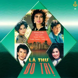 Làng Văn CD009 – Lá Thư Đô Thị (1989)