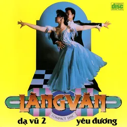 Làng Văn CD012 – Dạ Vũ Yêu Đương 2 (1989)