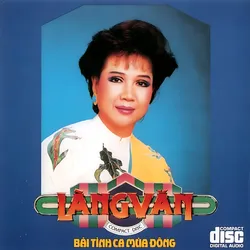 Làng Văn CD036 – Bài Tình Ca Mùa Đông (1989)