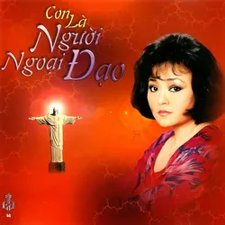Làng Văn CD044 – Con Là Người Ngoại Đạo (1989)