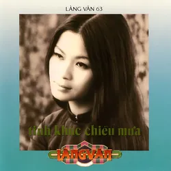 Làng Văn CD063 – Tình Khúc Chiều Mưa (1990)