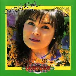 Làng Văn CD064 – Một Thời Để Yêu (1990)