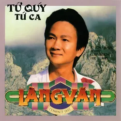 Làng Văn CD069 – Tứ Quý Tứ Ca (1991)