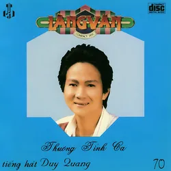 Làng Văn CD070 – Thương Tình Ca (1990)