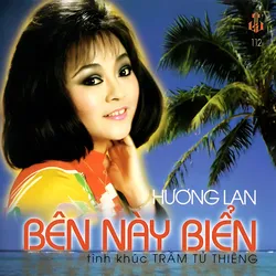 Làng Văn CD112 – Tình Khúc Trầm Tử Thiêng: Bên Này Biển (1994)
